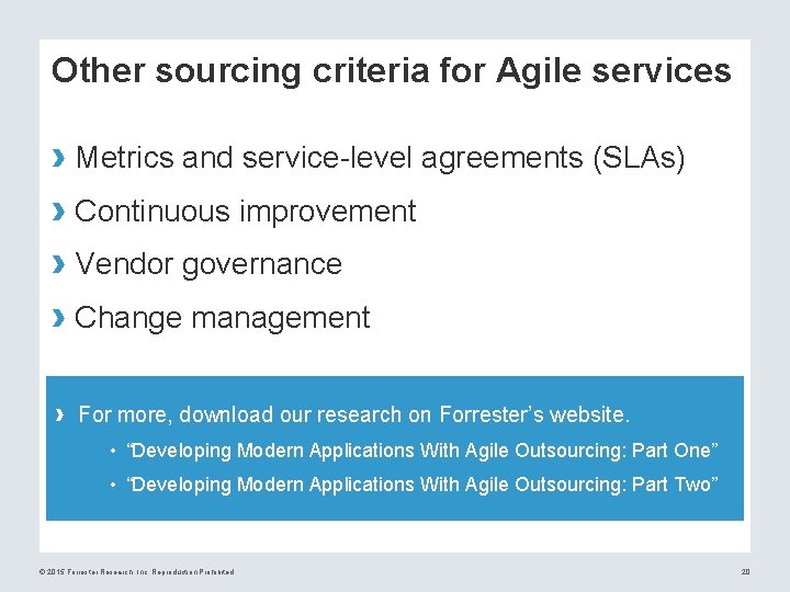 Other sourcing criteria for Agile services › Metrics and service-level agreements (SLAs) › Continuous