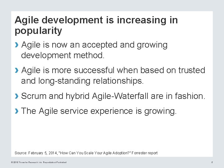 Agile development is increasing in popularity › Agile is now an accepted and growing