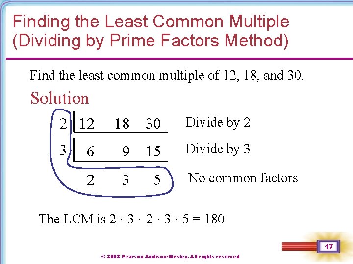 Finding the Least Common Multiple (Dividing by Prime Factors Method) Find the least common