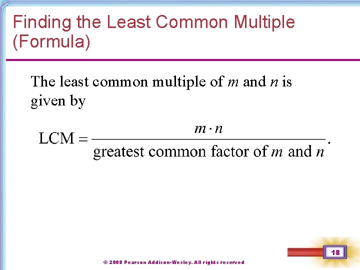 Finding the Least Common Multiple (Formula) The least common multiple of m and n