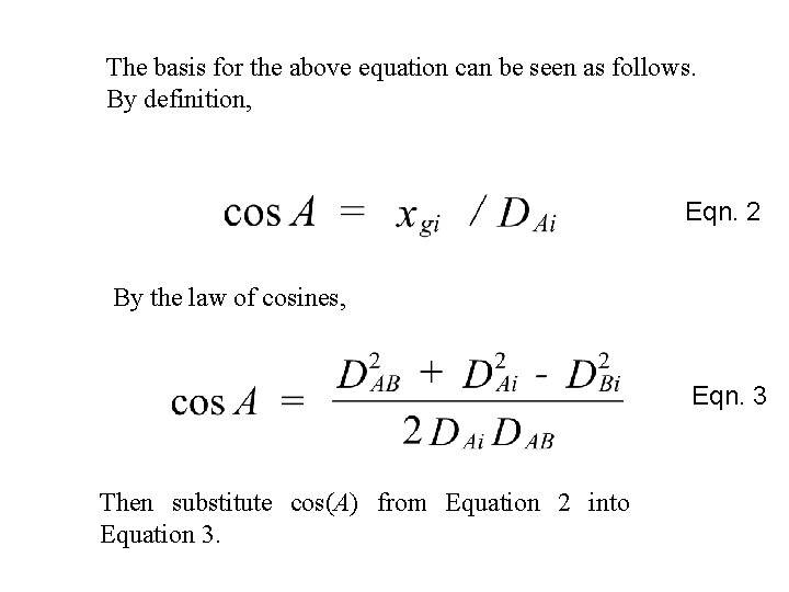 The basis for the above equation can be seen as follows. By definition, Eqn.