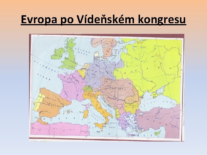 Evropa po Vídeňském kongresu 