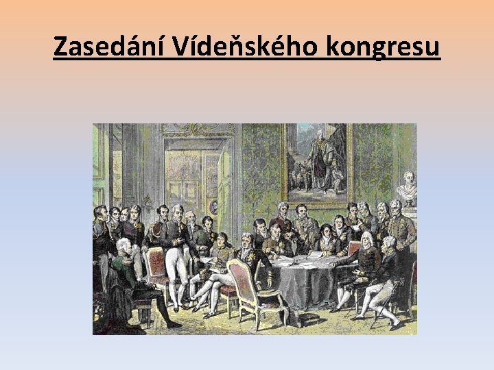 Zasedání Vídeňského kongresu 