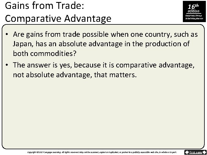 Gains from Trade: Comparative Advantage 16 th edition Gwartney-Stroup Sobel-Macpherson • Are gains from