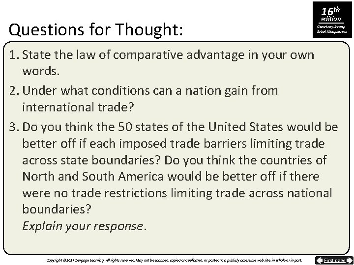 Questions for Thought: 16 th edition Gwartney-Stroup Sobel-Macpherson 1. State the law of comparative