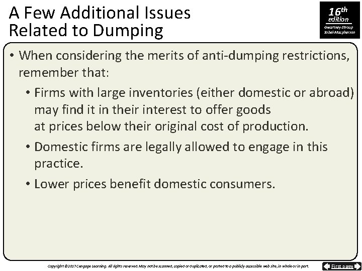 A Few Additional Issues Related to Dumping 16 th edition Gwartney-Stroup Sobel-Macpherson • When