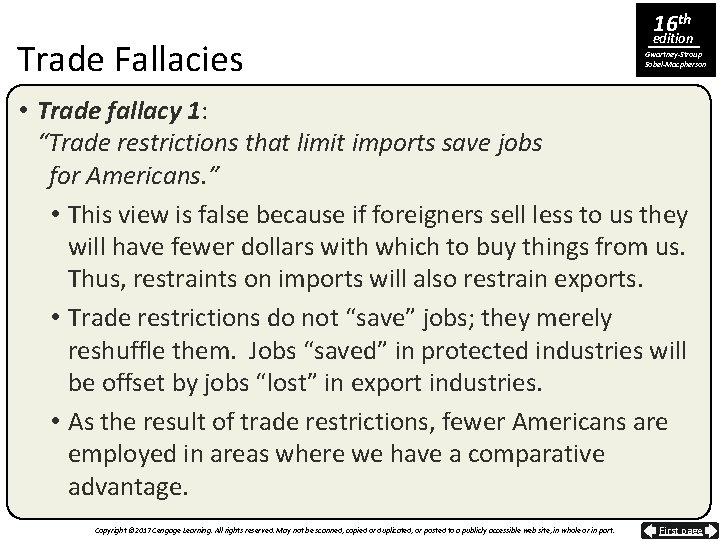Trade Fallacies 16 th edition Gwartney-Stroup Sobel-Macpherson • Trade fallacy 1: “Trade restrictions that