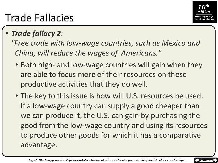 Trade Fallacies 16 th edition Gwartney-Stroup Sobel-Macpherson • Trade fallacy 2: "Free trade with