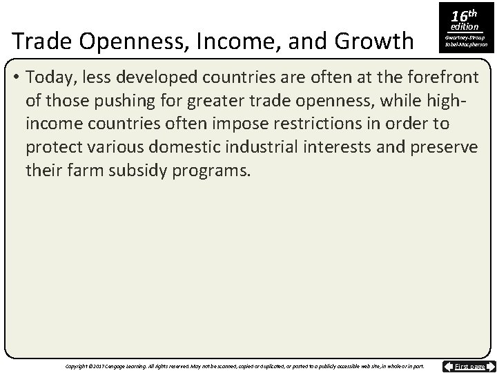 Trade Openness, Income, and Growth 16 th edition Gwartney-Stroup Sobel-Macpherson • Today, less developed