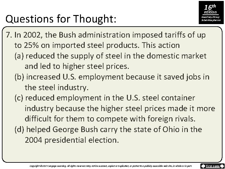 Questions for Thought: 16 th edition Gwartney-Stroup Sobel-Macpherson 7. In 2002, the Bush administration