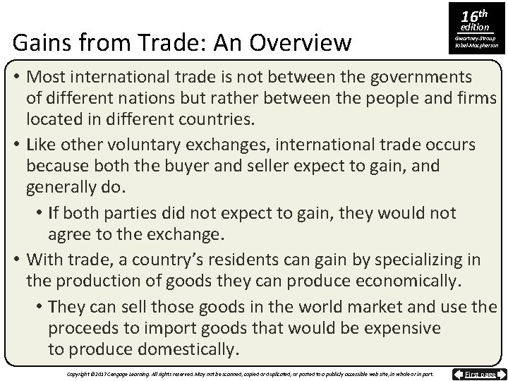 Gains from Trade: An Overview 16 th edition Gwartney-Stroup Sobel-Macpherson • Most international trade