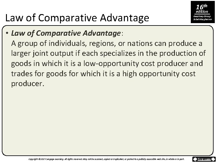 Law of Comparative Advantage 16 th edition Gwartney-Stroup Sobel-Macpherson • Law of Comparative Advantage: