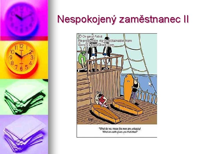 Nespokojený zaměstnanec II 