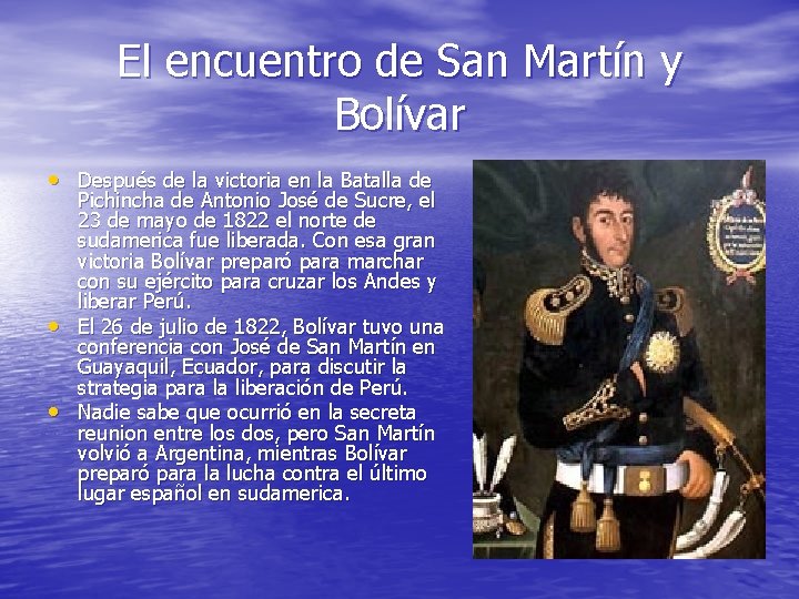 El encuentro de San Martín y Bolívar • Después de la victoria en la