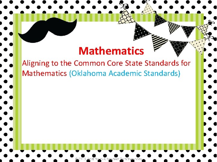 Mathematics Aligning to the Common Core State Standards for Mathematics (Oklahoma Academic Standards) 