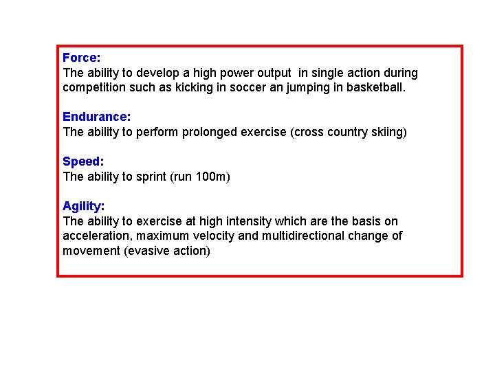 Force: The ability to develop a high power output in single action during competition