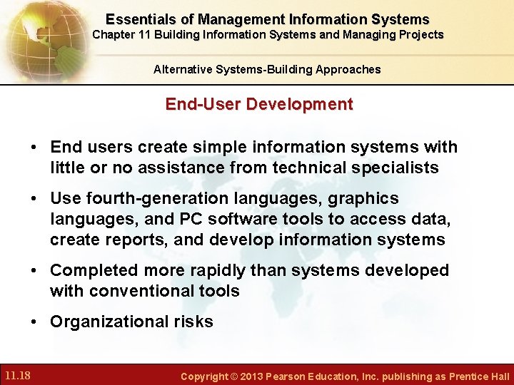 Essentials of Management Information Systems Chapter 11 Building Information Systems and Managing Projects Alternative