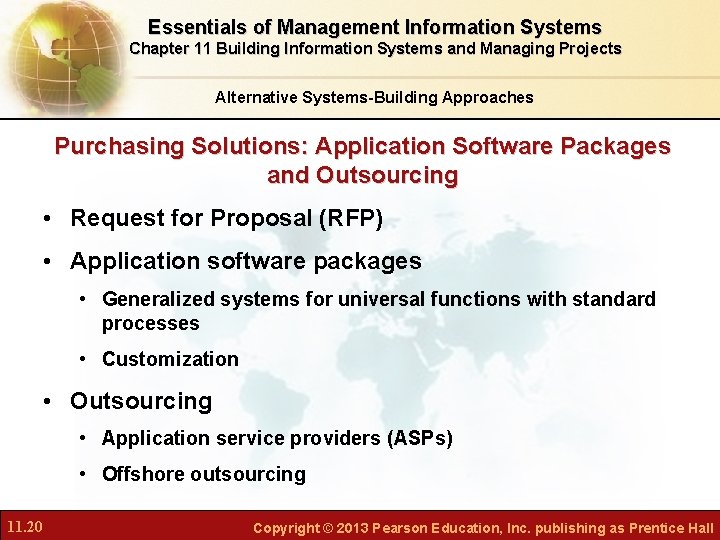 Essentials of Management Information Systems Chapter 11 Building Information Systems and Managing Projects Alternative