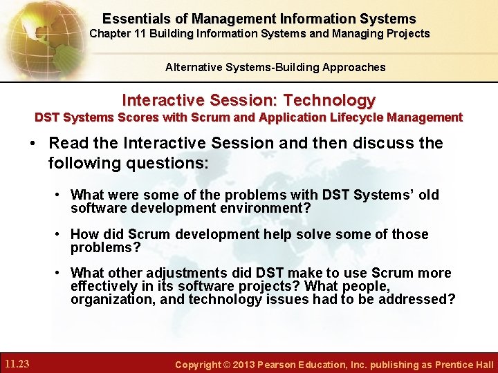 Essentials of Management Information Systems Chapter 11 Building Information Systems and Managing Projects Alternative