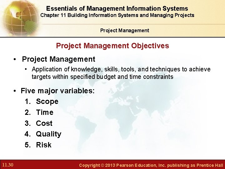 Essentials of Management Information Systems Chapter 11 Building Information Systems and Managing Projects Project