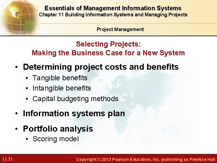 Essentials of Management Information Systems Chapter 11 Building Information Systems and Managing Projects Project