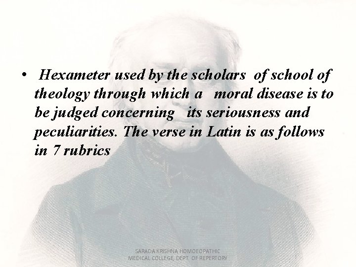  • Hexameter used by the scholars of school of theology through which a