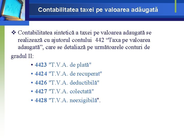 Contabilitatea taxei pe valoarea adăugată v Contabilitatea sintetică a taxei pe valoarea adaugată se Contabilitatea taxei pe valoarea adăugată v Contabilitatea sintetică a taxei pe valoarea adaugată se
