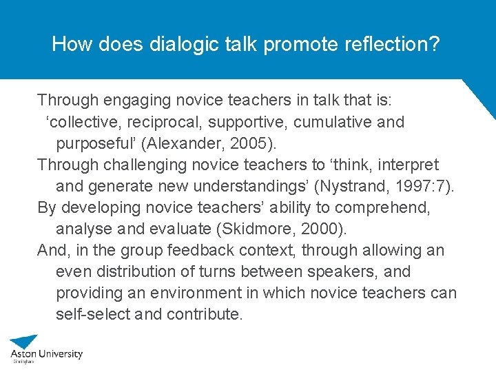 How does dialogic talk promote reflection? Through engaging novice teachers in talk that is: