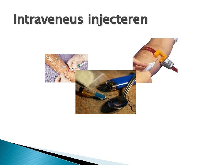 Intraveneus injecteren 