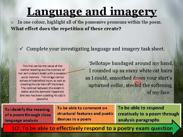 Language and imagery o In one colour, highlight all of the possessive pronouns within