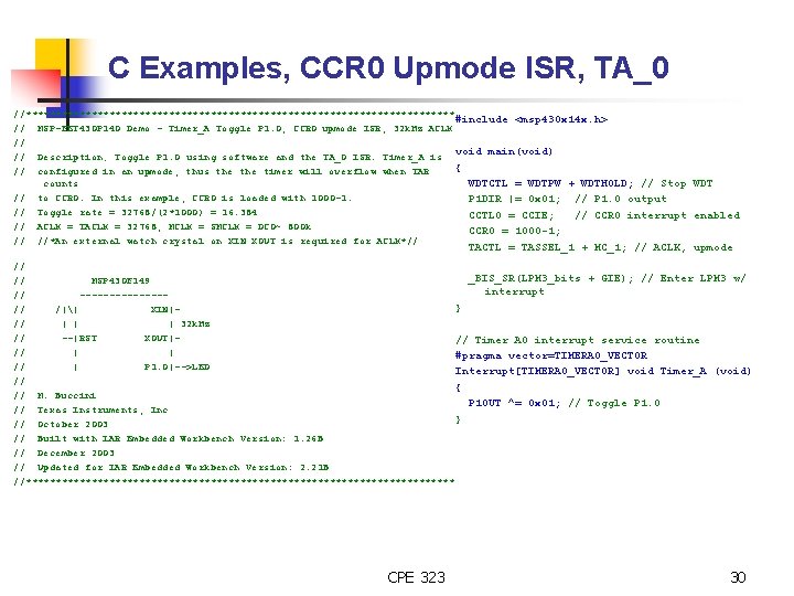 C Examples, CCR 0 Upmode ISR, TA_0 //************************************ #include <msp 430 x 14 x.