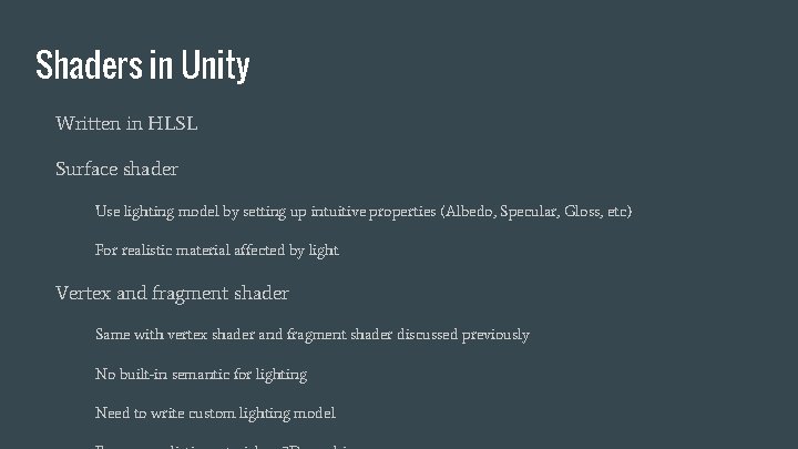 Shaders in Unity Written in HLSL Surface shader Use lighting model by setting up
