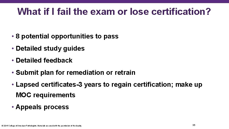 What if I fail the exam or lose certification? • 8 potential opportunities to