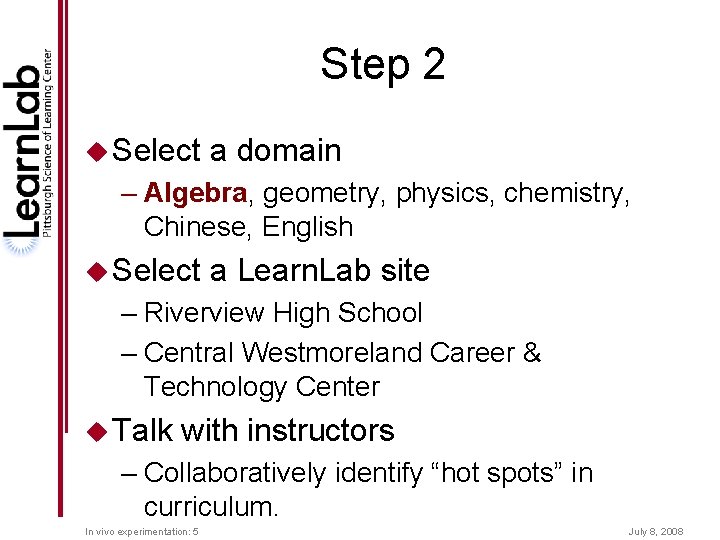 Step 2 u Select a domain – Algebra, geometry, physics, chemistry, Chinese, English u