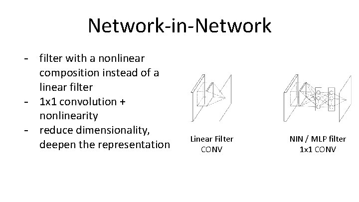 Network-in-Network - filter with a nonlinear composition instead of a linear filter - 1