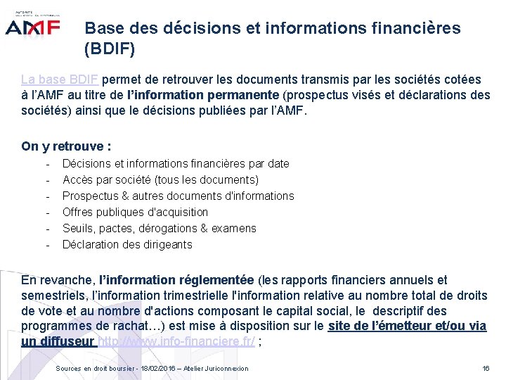 Base des décisions et informations financières (BDIF) La base BDIF permet de retrouver les