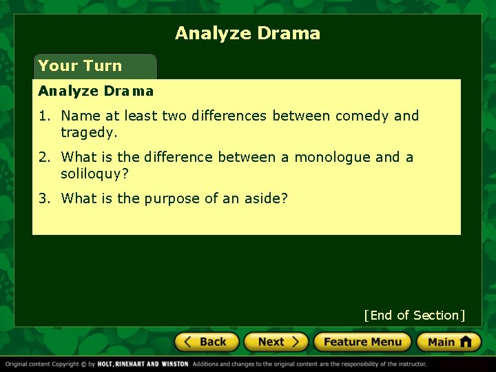 Analyze Drama Your Turn Analyze Drama 1. Name at least two differences between comedy