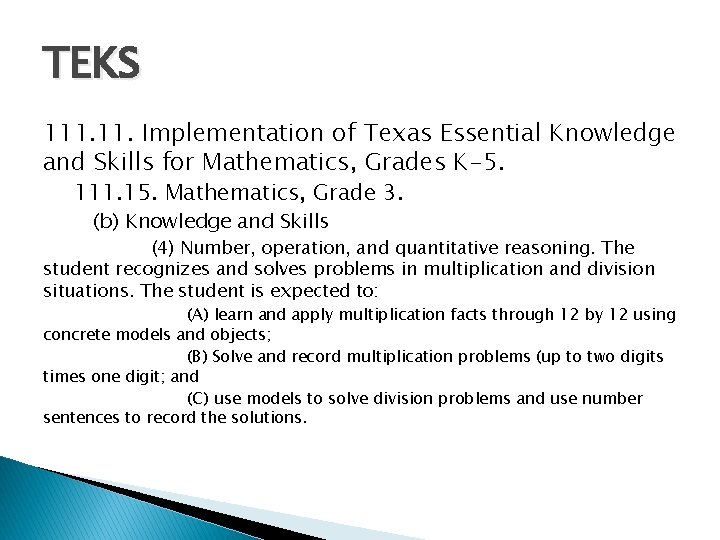 TEKS 111. Implementation of Texas Essential Knowledge and Skills for Mathematics, Grades K-5. 111.