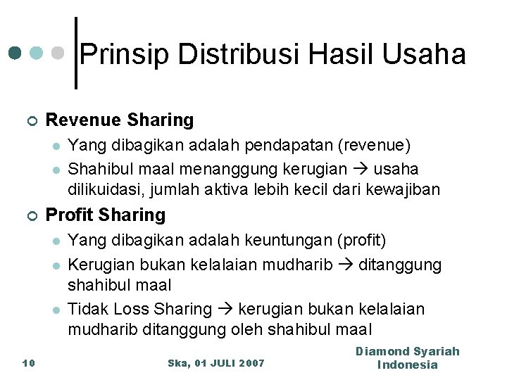 Prinsip Distribusi Hasil Usaha ¢ Revenue Sharing l l ¢ Profit Sharing l l