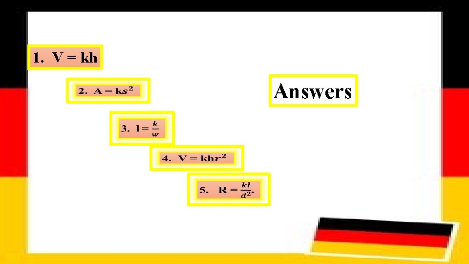1. V = kh Answers 