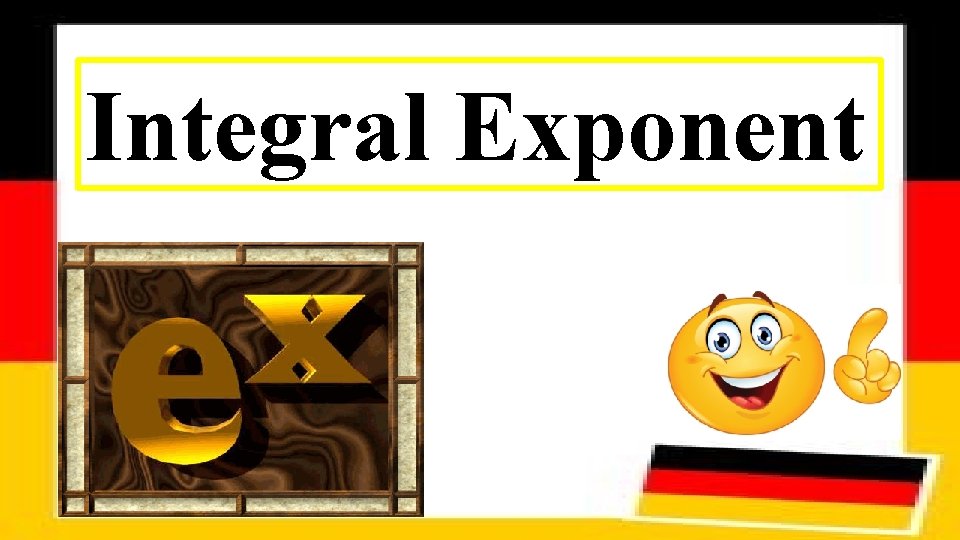 Integral Exponent 