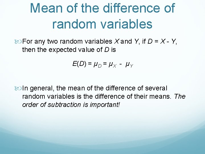Mean of the difference of random variables For any two random variables X and