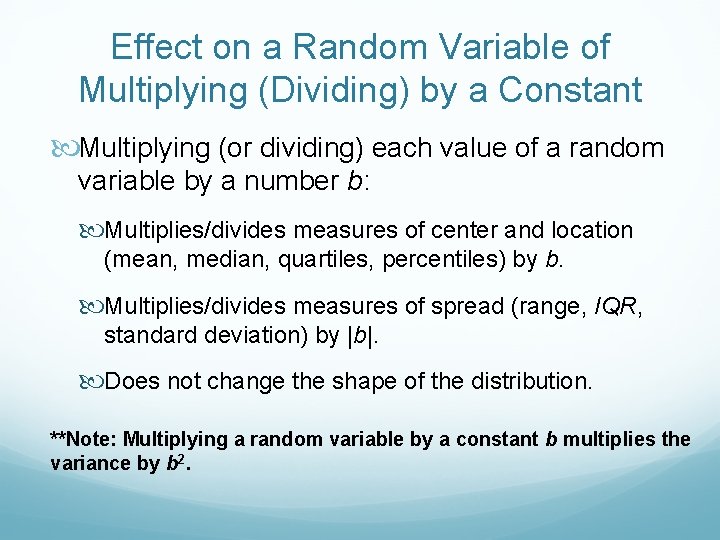 Effect on a Random Variable of Multiplying (Dividing) by a Constant Multiplying (or dividing)