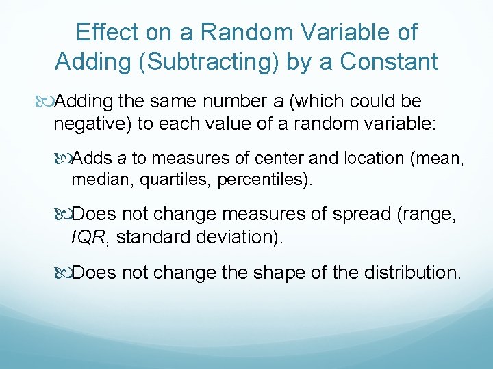 Effect on a Random Variable of Adding (Subtracting) by a Constant Adding the same