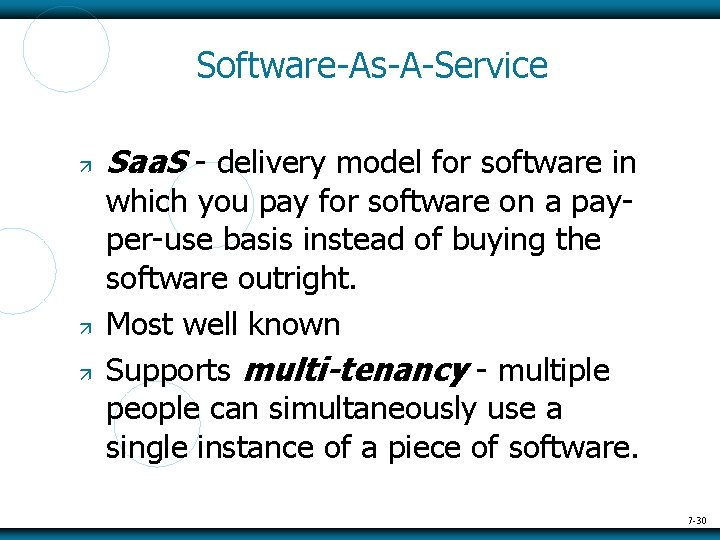 Software-As-A-Service Saa. S - delivery model for software in which you pay for software