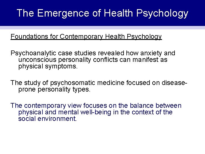 The Emergence of Health Psychology Foundations for Contemporary Health Psychology Psychoanalytic case studies revealed