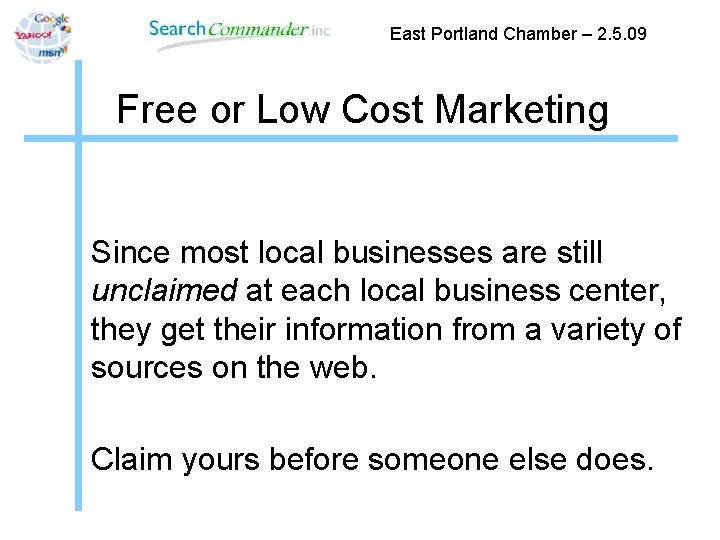 East Portland Chamber – 2. 5. 09 Free or Low Cost Marketing Since most