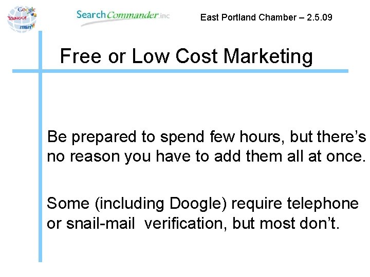 East Portland Chamber – 2. 5. 09 Free or Low Cost Marketing Be prepared