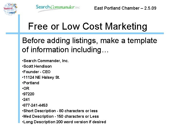 East Portland Chamber – 2. 5. 09 Free or Low Cost Marketing Before adding