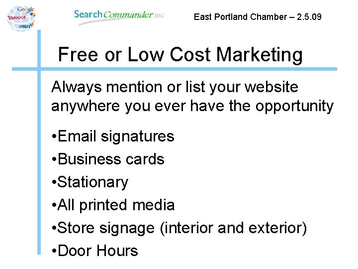 East Portland Chamber – 2. 5. 09 Free or Low Cost Marketing Always mention